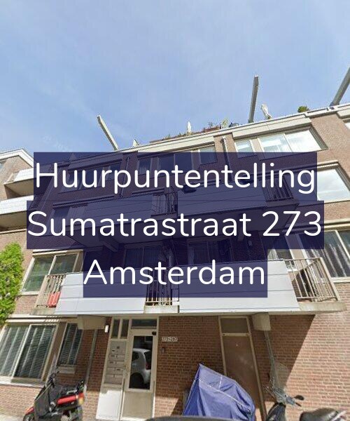 Foto gevel Huurpuntentelling voor Sumatrastraat 273, Amsterdam