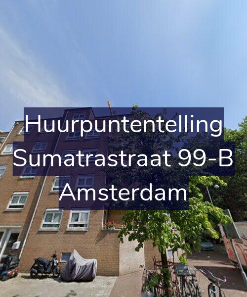 Foto gevel Huurpuntentelling voor Sumatrastraat 99-B, Amsterdam