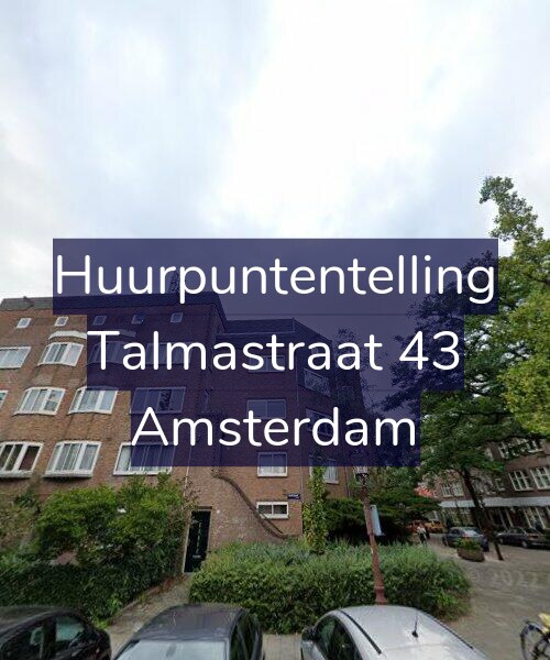 Foto gevel Huurpuntentelling voor Talmastraat 43, Amsterdam