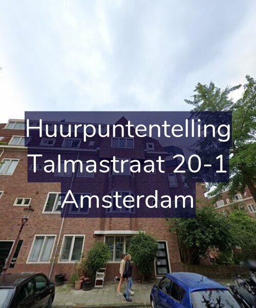Foto gevel Huurpuntentelling voor Talmastraat 20-1, Amsterdam