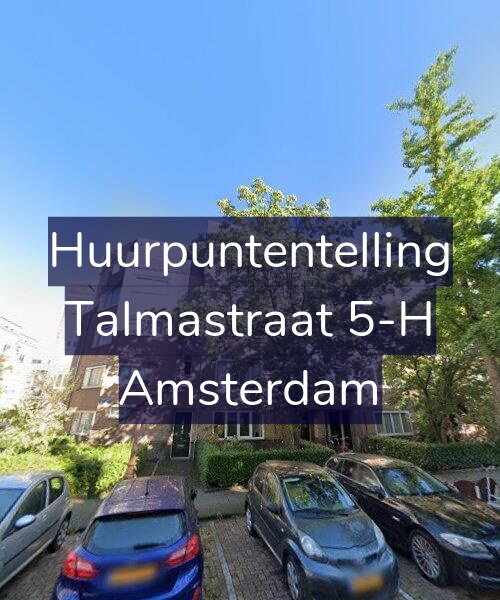 Foto gevel Huurpuntentelling voor Talmastraat 5-H, Amsterdam