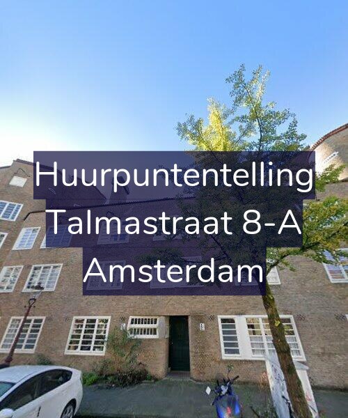 Foto gevel Huurpuntentelling voor Talmastraat 8-A, Amsterdam