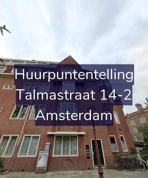 Foto gevel Huurpuntentelling voor Talmastraat 14-2, Amsterdam