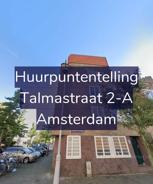 Foto gevel Huurpuntentelling voor Talmastraat 2-A, Amsterdam
