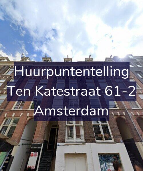 Foto gevel Huurpuntentelling voor Ten Katestraat 61-2, Amsterdam