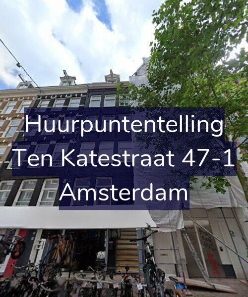 Foto gevel Huurpuntentelling voor Ten Katestraat 47-1, Amsterdam