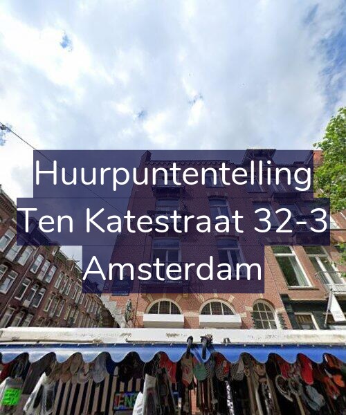 Foto gevel Huurpuntentelling voor Ten Katestraat 32-3, Amsterdam