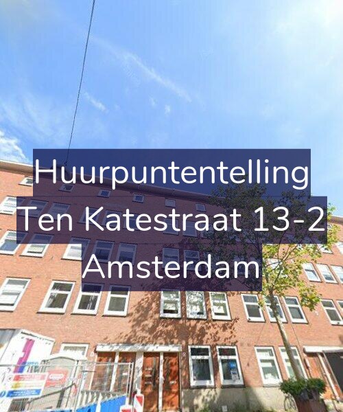 Foto gevel Huurpuntentelling voor Ten Katestraat 13-2, Amsterdam