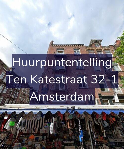 Foto gevel Huurpuntentelling voor Ten Katestraat 32-1, Amsterdam