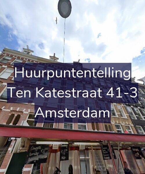Foto gevel Huurpuntentelling voor Ten Katestraat 41-3, Amsterdam