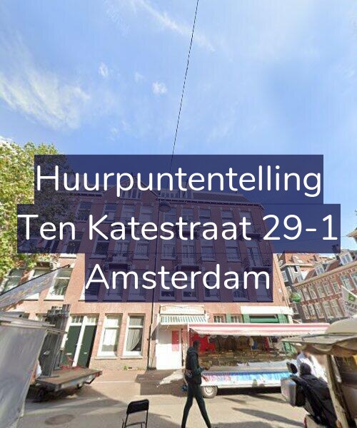 Foto gevel Huurpuntentelling voor Ten Katestraat 29-1, Amsterdam