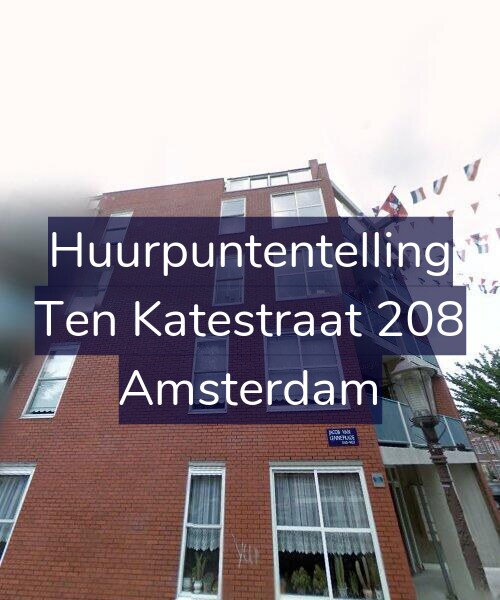 Foto gevel Huurpuntentelling voor Ten Katestraat 208, Amsterdam