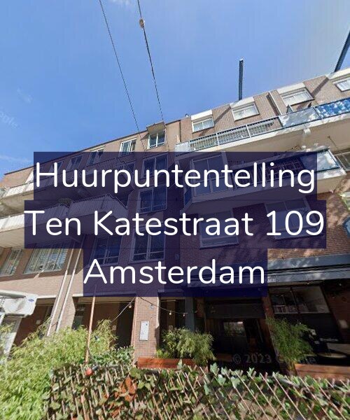 Foto gevel Huurpuntentelling voor Ten Katestraat 109, Amsterdam