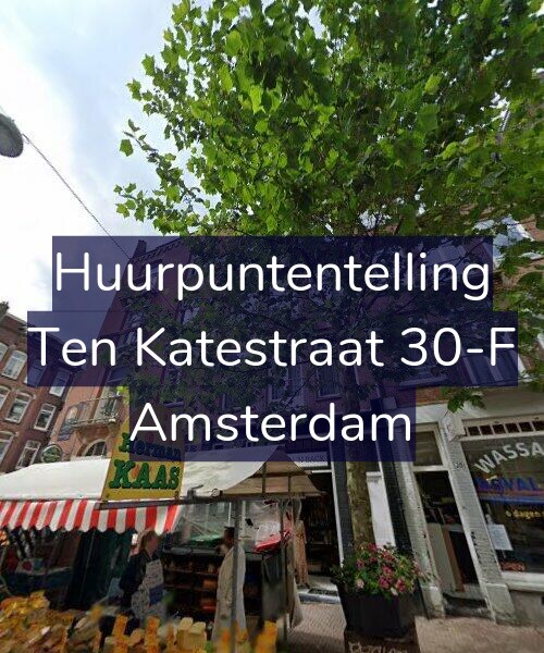 Foto gevel Huurpuntentelling voor Ten Katestraat 30-F, Amsterdam