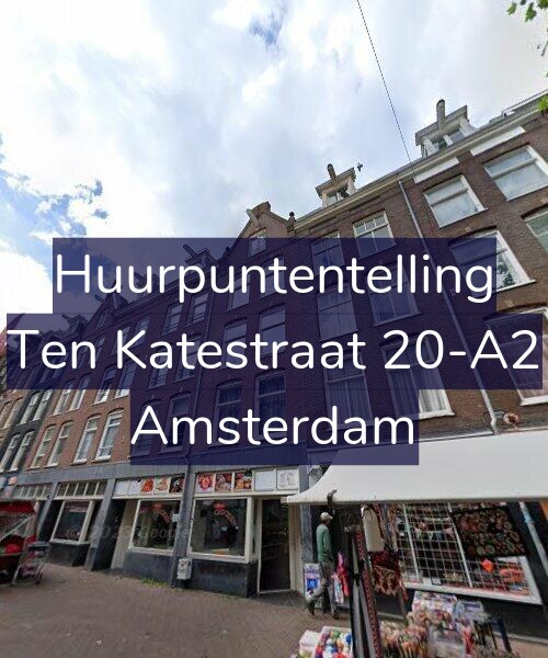 Foto gevel Huurpuntentelling voor Ten Katestraat 20-A2, Amsterdam