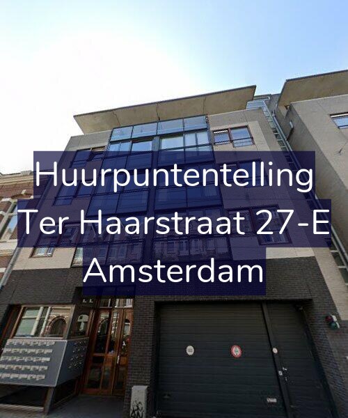 Foto gevel Huurpuntentelling voor Ter Haarstraat 27-E, Amsterdam