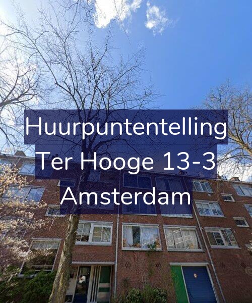 Foto gevel Huurpuntentelling voor Ter Hooge 13-3, Amsterdam