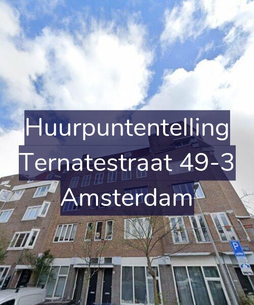 Foto gevel Huurpuntentelling voor Ternatestraat 49-3, Amsterdam