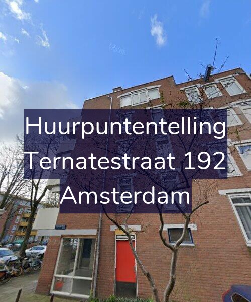 Foto gevel Huurpuntentelling voor Ternatestraat 192, Amsterdam