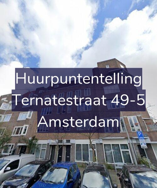 Foto gevel Huurpuntentelling voor Ternatestraat 49-5, Amsterdam