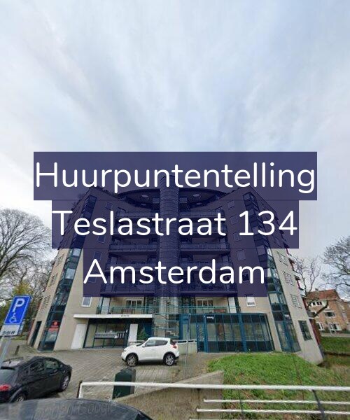Foto gevel Huurpuntentelling voor Teslastraat 134, Amsterdam