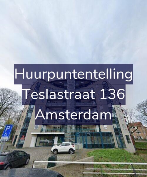 Foto gevel Huurpuntentelling voor Teslastraat 136, Amsterdam