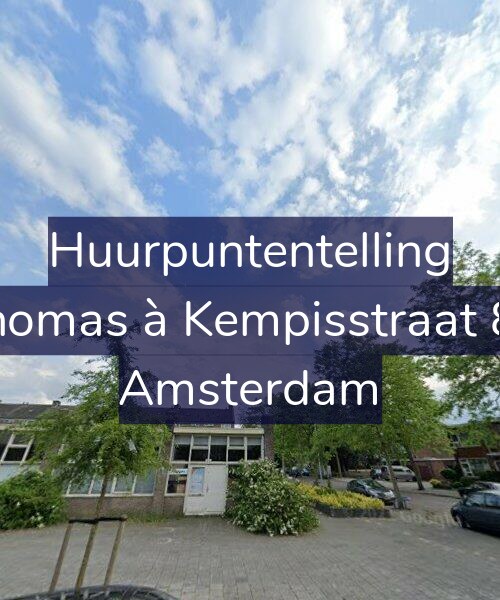 Foto gevel Huurpuntentelling voor Thomas à Kempisstraat 82, Amsterdam