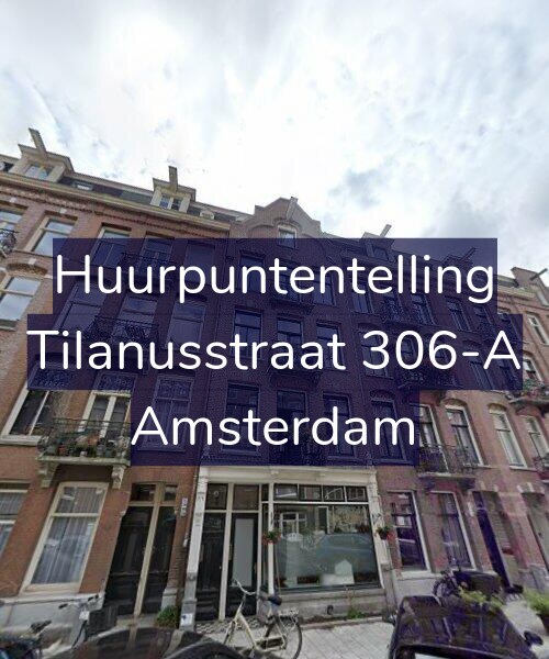 Foto gevel Huurpuntentelling voor Tilanusstraat 306-A, Amsterdam