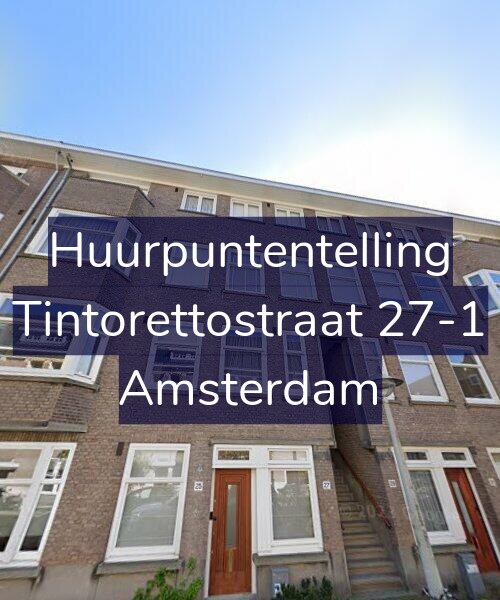 Foto gevel Huurpuntentelling voor Tintorettostraat 27-1, Amsterdam
