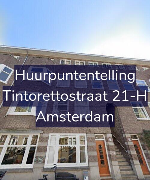 Foto gevel Huurpuntentelling voor Tintorettostraat 21-H, Amsterdam