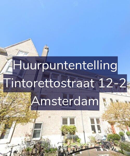 Foto gevel Huurpuntentelling voor Tintorettostraat 12-2, Amsterdam
