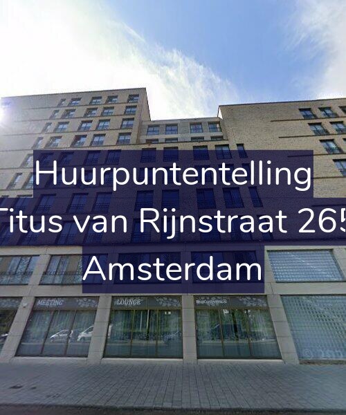 Foto gevel Huurpuntentelling voor Titus van Rijnstraat 265, Amsterdam
