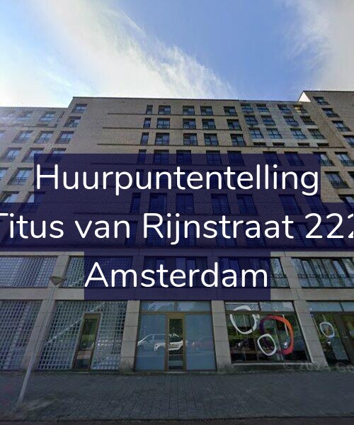 Foto gevel Huurpuntentelling voor Titus van Rijnstraat 222, Amsterdam