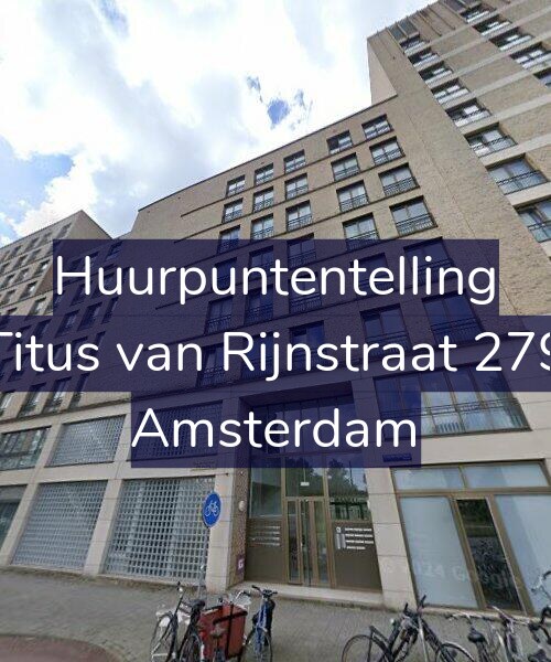 Foto gevel Huurpuntentelling voor Titus van Rijnstraat 279, Amsterdam