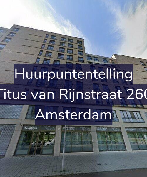 Foto gevel Huurpuntentelling voor Titus van Rijnstraat 260, Amsterdam