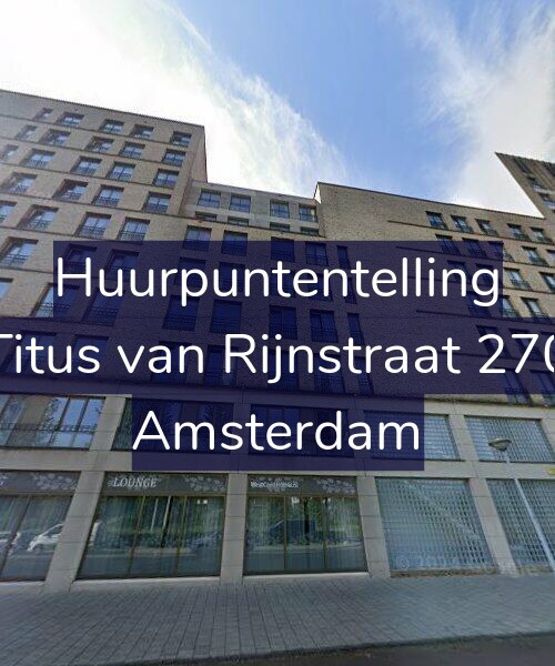 Foto gevel Huurpuntentelling voor Titus van Rijnstraat 270, Amsterdam
