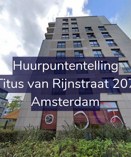 Foto gevel Huurpuntentelling voor Titus van Rijnstraat 207, Amsterdam