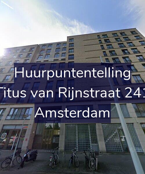 Foto gevel Huurpuntentelling voor Titus van Rijnstraat 241, Amsterdam