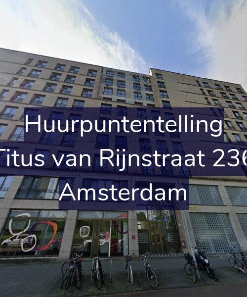 Foto gevel Huurpuntentelling voor Titus van Rijnstraat 236, Amsterdam