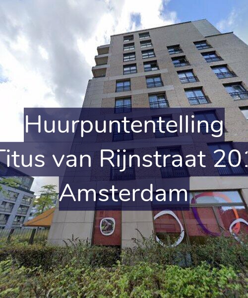 Foto gevel Huurpuntentelling voor Titus van Rijnstraat 201, Amsterdam