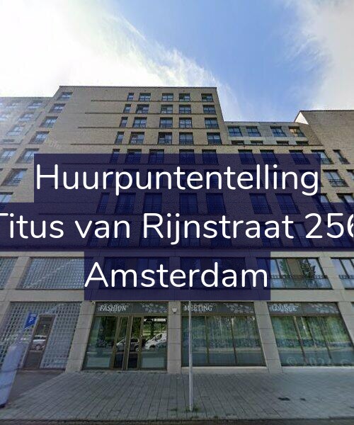 Foto gevel Huurpuntentelling voor Titus van Rijnstraat 256, Amsterdam