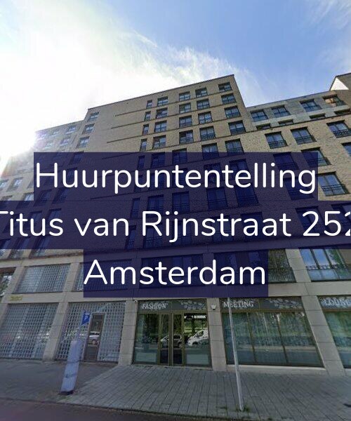Foto gevel Huurpuntentelling voor Titus van Rijnstraat 252, Amsterdam
