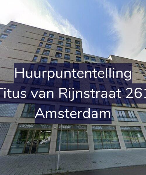 Foto gevel Huurpuntentelling voor Titus van Rijnstraat 261, Amsterdam