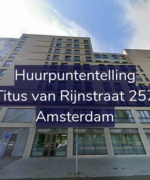 Foto gevel Huurpuntentelling voor Titus van Rijnstraat 257, Amsterdam
