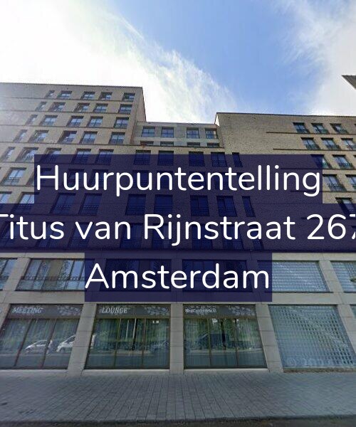 Foto gevel Huurpuntentelling voor Titus van Rijnstraat 267, Amsterdam