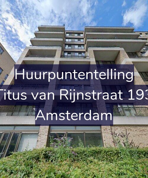 Foto gevel Huurpuntentelling voor Titus van Rijnstraat 193, Amsterdam