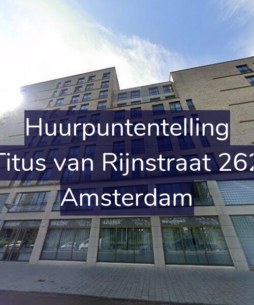 Foto gevel Huurpuntentelling voor Titus van Rijnstraat 262, Amsterdam