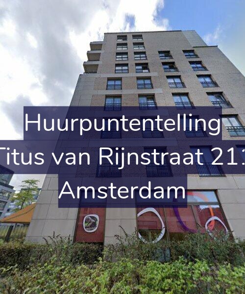 Foto gevel Huurpuntentelling voor Titus van Rijnstraat 211, Amsterdam