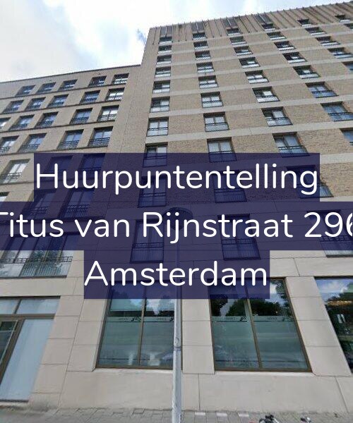Foto gevel Huurpuntentelling voor Titus van Rijnstraat 296, Amsterdam