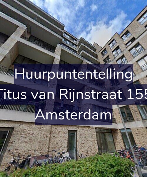 Foto gevel Huurpuntentelling voor Titus van Rijnstraat 155, Amsterdam